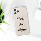 f* the stigma Biodegradable Case