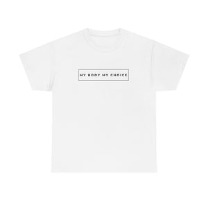 My Body My Choice Tee