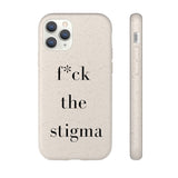 f* the stigma Biodegradable Case