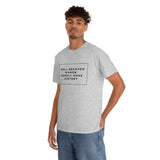 well behaved women rarely make history Cotton Tee