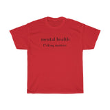 mental health f* matters Cotton Tee