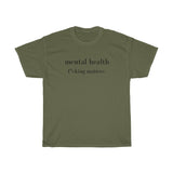 mental health f* matters Cotton Tee