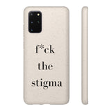 f* the stigma Biodegradable Case