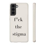 f* the stigma Biodegradable Case