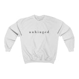 "Unhinged" (black font) Crewneck Sweatshirt