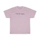 f* the stigma Cotton Tee