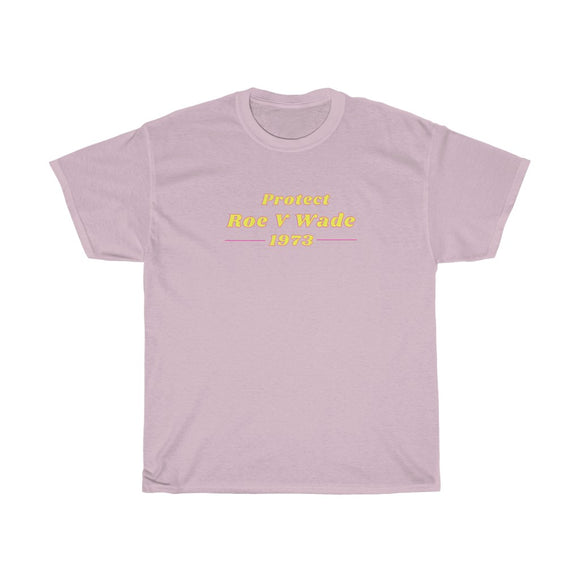 Protect Roe v Wade Cotton Tee