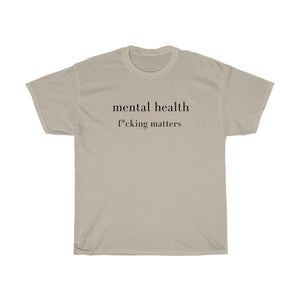 mental health f* matters Cotton Tee