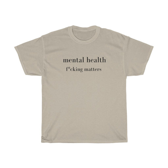 mental health f* matters Cotton Tee