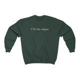 f* the stigma Crewneck Sweatshirt