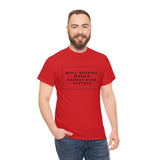 well behaved women rarely make history Cotton Tee