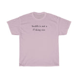 health is not a f* size Cotton Tee