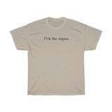 f* the stigma Cotton Tee