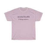 mental health f* matters Cotton Tee