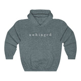 "Unhinged" (white font) Hooded Sweatshirt