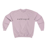 "Unhinged" (black font) Crewneck Sweatshirt