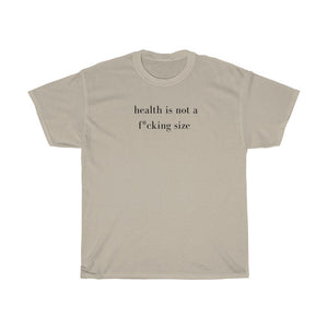 health is not a f* size Cotton Tee