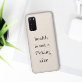 health is not a f* size Biodegradable Case