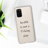 health is not a f* size Biodegradable Case