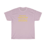 Say no to capitalism and yes to misandry Cotton Tee