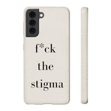 f* the stigma Biodegradable Case