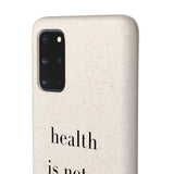 health is not a f* size Biodegradable Case